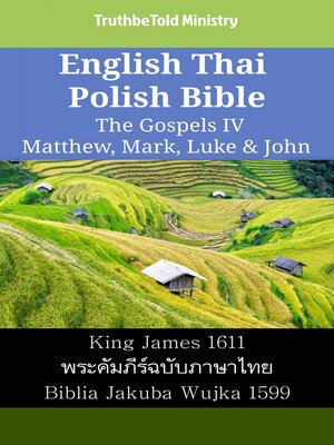 cover image of English Thai Polish Bible--The Gospels IV--Matthew, Mark, Luke & John